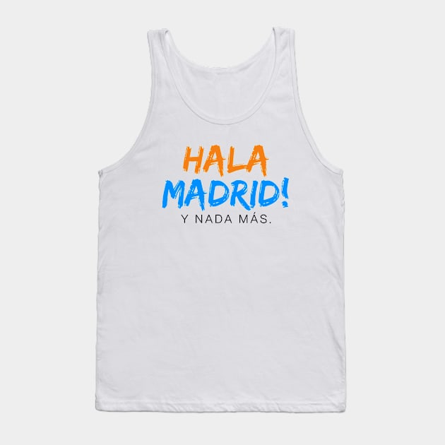 Hala Madrid y nada más Tank Top by  hal mafhoum?